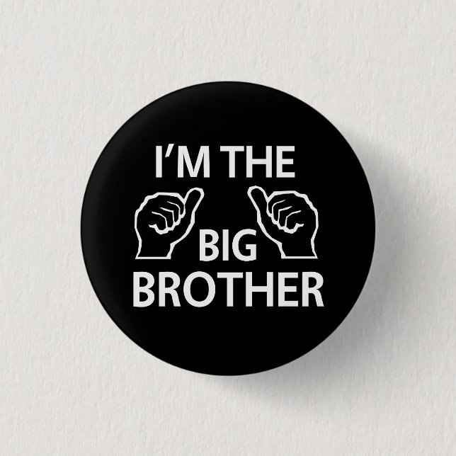 I'm the Big Brother 1 Inch Round Button (Front)