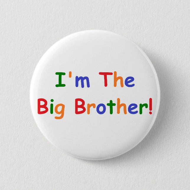 I'm the Big Brother 2 Inch Round Button (Front)