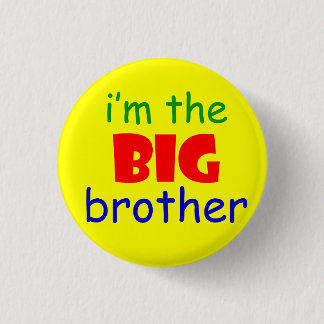 I'm the big brother button