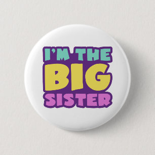 I'm The Big Sister 2 Inch Round Button