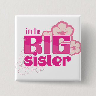 I'm the Big SIster Button