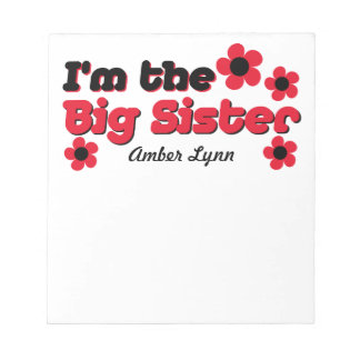 I'm The Big Sister In Black & Red Notepad