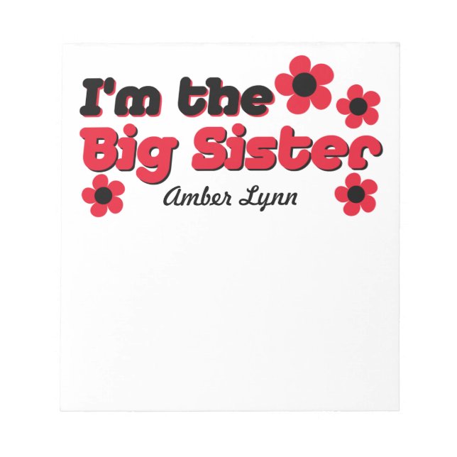 I'm The Big Sister In Black & Red Notepad (Front)