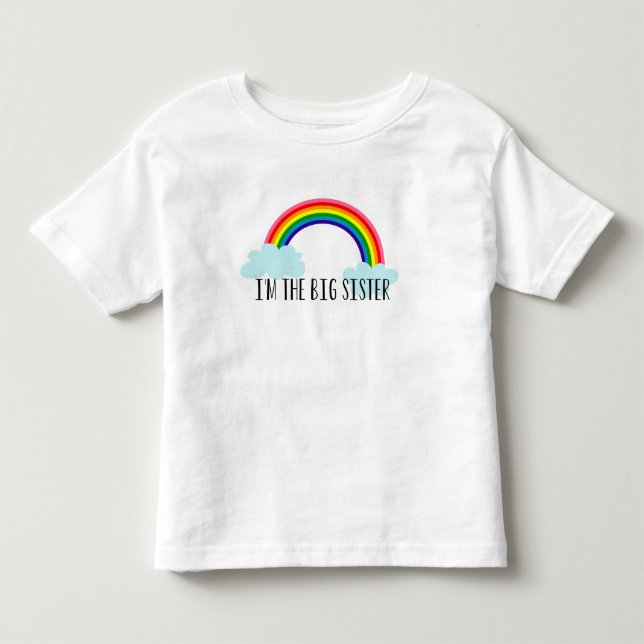 I'm The Big Sister Rainbow Toddle Tee (Front)
