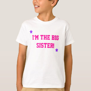 I'm the big Sister! T-Shirt