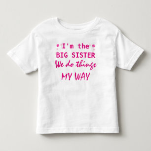I'm the Big Sister Toddler T-shirt
