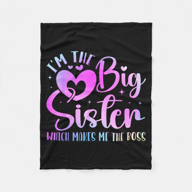I'm The Big Sister Which Makes Me The Boss Funny S Fleece Blanket (Front)