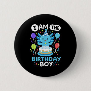 Im The Birthday Boy Kids Axolotl Bday Cute Family  2 Inch Round Button