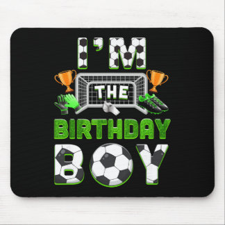 Im The Birthday Boy Soccer Family Matching Party B Mouse Pad