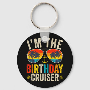 I'm the Birthday Cruiser Vacation Circle Keychain