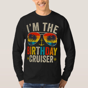 I'm the Birthday Cruiser Vacation Men LS T-Shirt