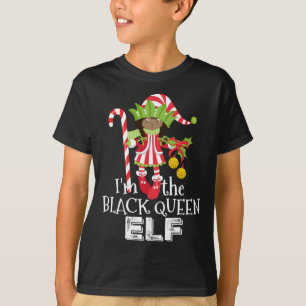 I'm the Black Queen Elf African American 1 Matchin T-Shirt