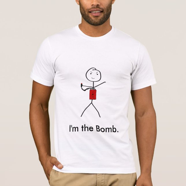 I'm the Bomb T-Shirt (Front)