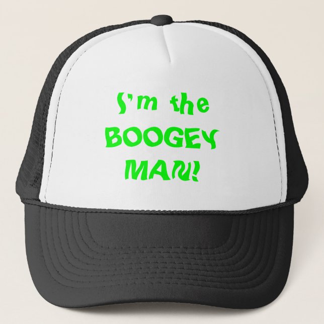 I'm the BOOGEY MAN! Designs By Ché Dean Trucker Hat (Front)