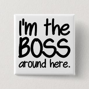 I'm the boss 2 inch square button