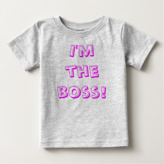 I'm the boss! baby T-Shirt