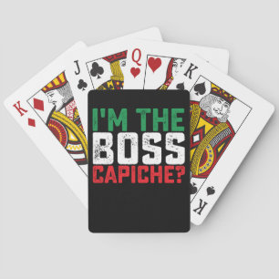 I'm The Boss Capiche Funny Italian Playing Cards
