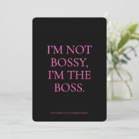 I'm The Boss Funny Feminist Quote Custom Card