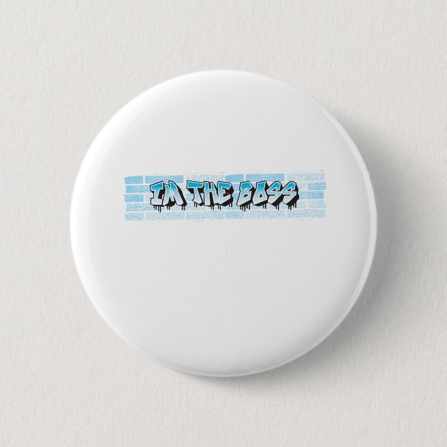 IM THE BOSS Graffiti Theme Blue Splatter Paint 2 Inch Round Button (Front)