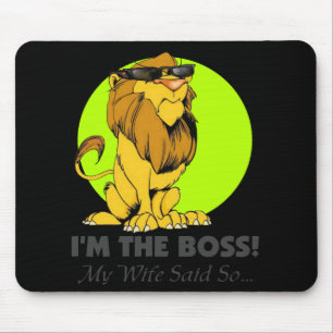 I'm the Boss Lion Mouse Pad