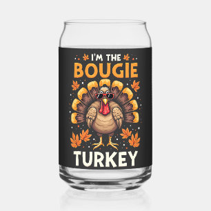 I'm the Bougie Turkey Funny Thanksgiving Sassy  Can Glass