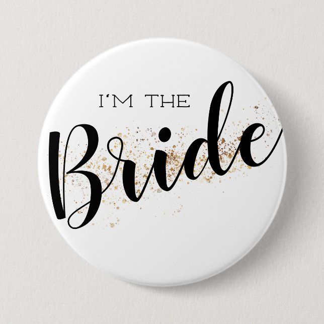 I'm the Bride Button with Gold Glitter (Front)