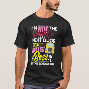 I'm The Bus Boss In The School Bus Back To School T-Shirt
