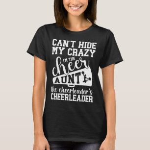I'm The Cheer Aunt The Cheerleader's Cheerleader A T-Shirt