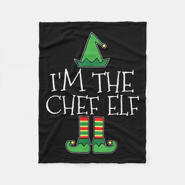 I'm The Chef Elf Matching Family Group Christmas T Fleece Blanket (Front)
