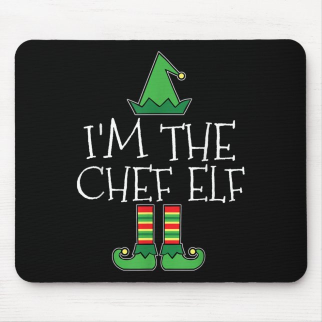 I'm The Chef Elf Matching Family Group Christmas T Mouse Pad (Front)