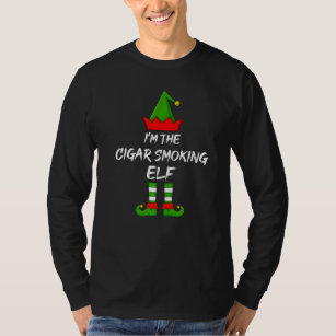 I'm The Cigar Smoking Elf Matching Family Christma T-Shirt
