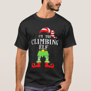 Im The Climbing Elf Matching Family Christmas T-Shirt