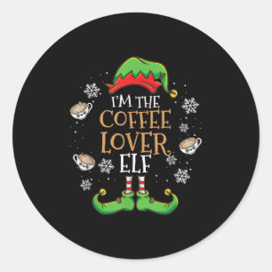Im The Coffee Lover Elf Christmas  Classic Round Sticker