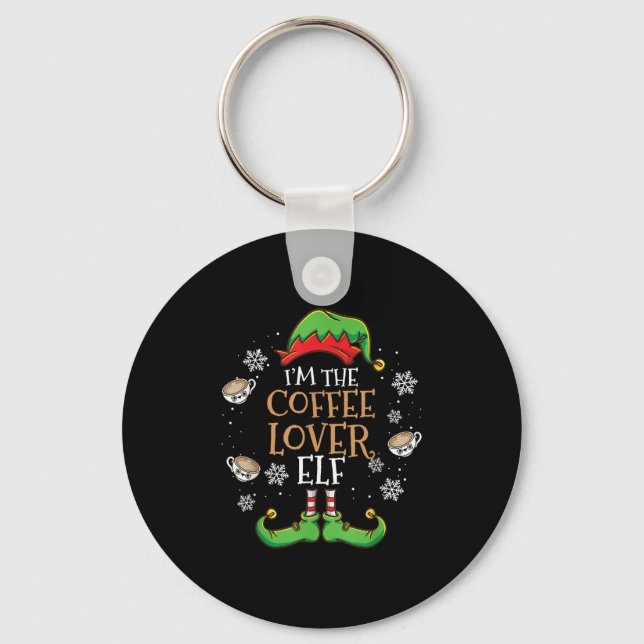 Im The Coffee Lover Elf Christmas  Keychain (Front)