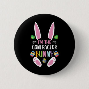 I'm The Contractor Bunny Funny Easter Day Rabbit 2 Inch Round Button