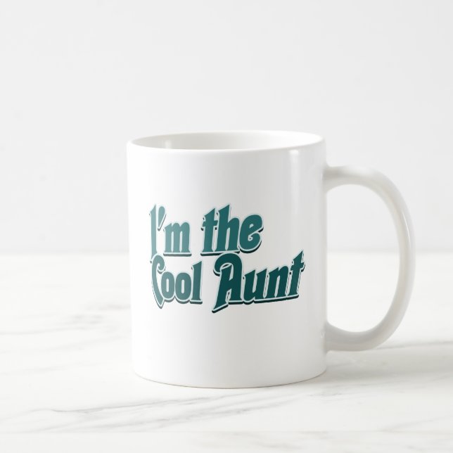 I'm the Cool Aunt Coffee Mug (Right)