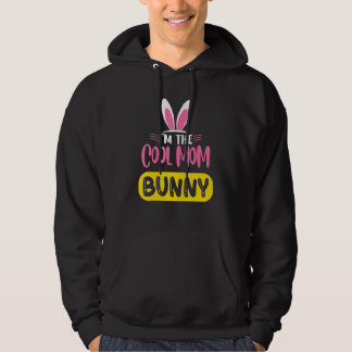I'm The Cool Mom Bunny Rabbit Ears Egg Easter Day Hoodie