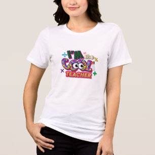 I'm the Cool Teacher T-Shirt   Pop 3D Bold Text Ef Tri-Blend Shirt