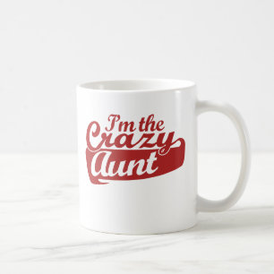 I'm the Crazy Aunt Coffee Mug