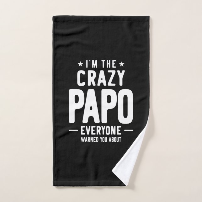 I'm The Crazy Papo Everyone Gift Hand Towel (Hand Towel)
