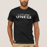 I'M THE CRAZY UNCLE | Funny Guy's Cool T-Shirt<br><div class="desc">This “I’m the Crazy Uncle” t-shirt makes great gift from the kids for their cool uncle. Also a fun way to announce that you’re pregnant. Giving this funny shirt is a great way to make the big announcement to your brother that you are expecting a baby and he is going...</div>