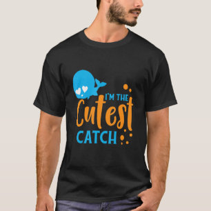 I'm The Cutest Catch Kid Fishing Little Fisherman T-Shirt