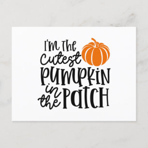 I'm the Cutest Pumpkin in the Patch Postcard