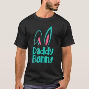 I'm The Daddy Bunny Matching Family Easter Party B T-Shirt