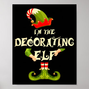 I'm The Decorating Elf Shirt Women Christmas Pajam Poster