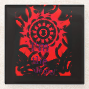 I'm the deivel  glass coaster