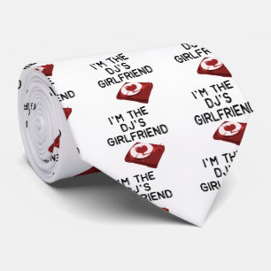 I'm The DJ's Girlfriend Tie