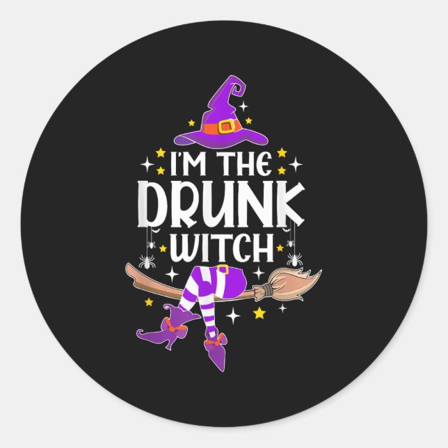 I'm The Drunk Witch Halloween Matching Group Costu Classic Round Sticker (Front)
