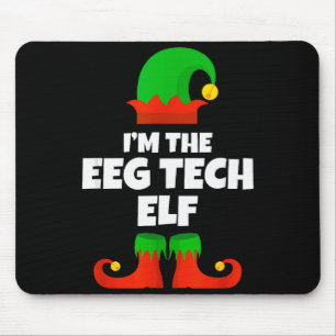 I'm The Eeg Tech Elf Family Pajama Christmas Funny Mouse Pad