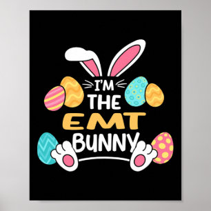 Im The Emt Bunny Paramedic Easter  Poster